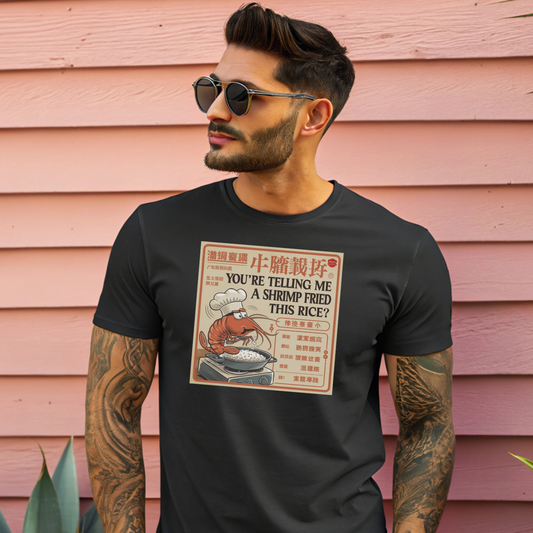 Shrimp Fried This Rice Funny Food Meme T-Shirt