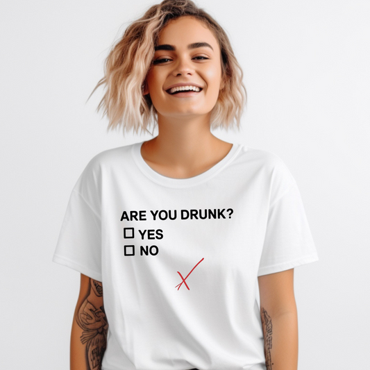 Are You Drunk Yes or No Funny Drinking Party T-Shirt