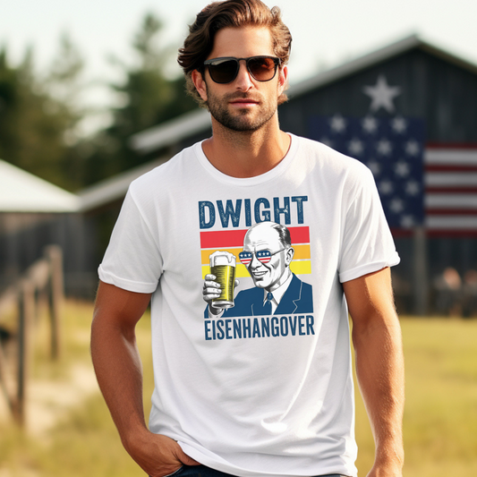 Dwight Eisenhangover Funny President Drinking History Shirt