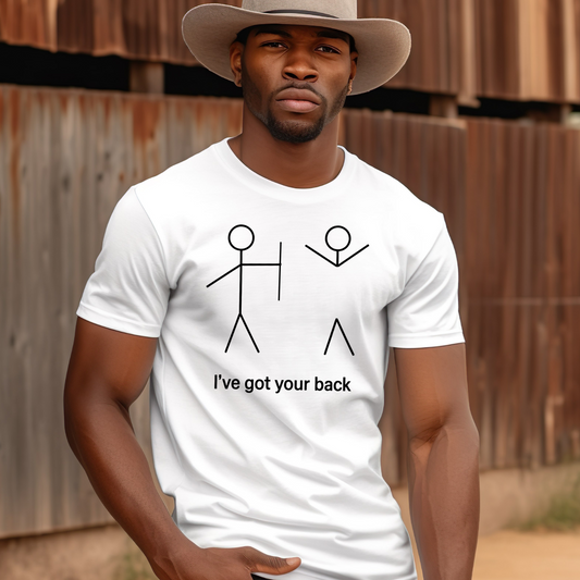 Got Your Back Stickman Funny Friendship Shirt