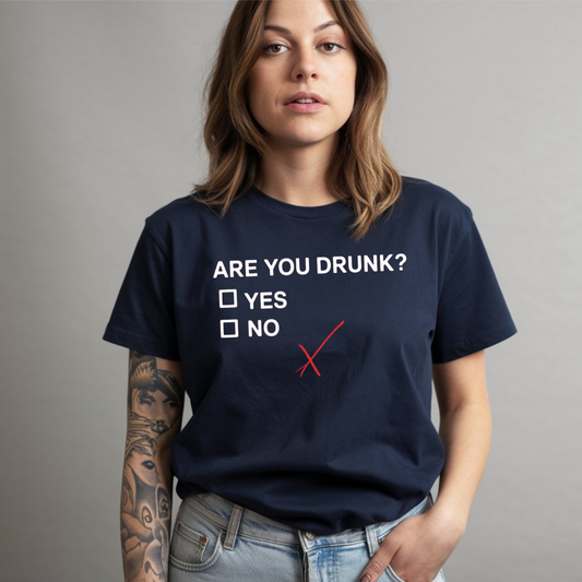 Are You Drunk Yes or No Funny Drinking Party T-Shirt